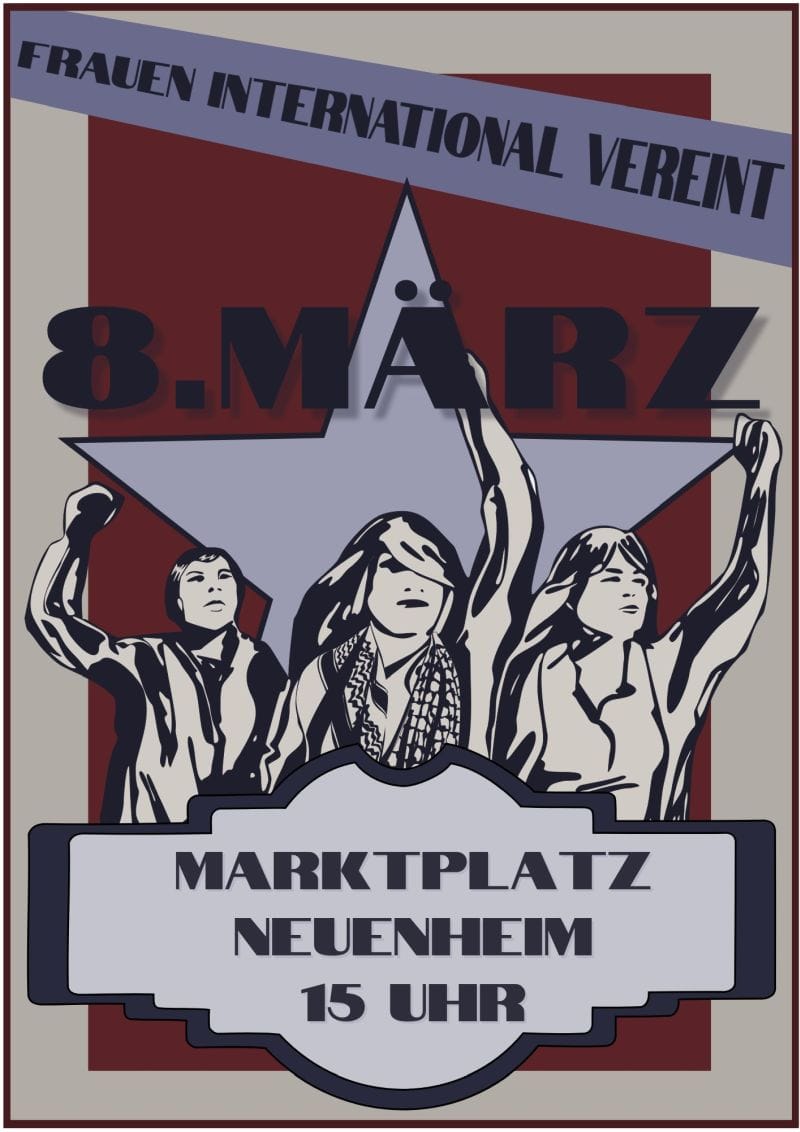 Flyer zur Demo am Frauenkampftag am 08.03.2026. Frauen mit erhobener Faust. Textzug oben: Frauen International Vereint. Textzug unten: Marktplatz Neuenheim 15 Uhr