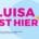 Schriftzug „Luisa ist hier“ auf blauem Hintergrund
